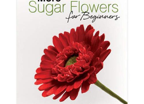 "More Sugar Flowers for beginners" - Buch von Paddi Clark